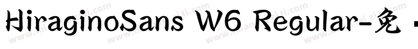 HiraginoSans W6 Regular字体转换